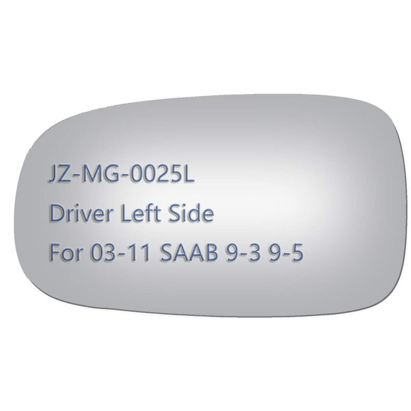 JZSUPER Side Mirror Glass fit for Saab 9-3 9-5 9-3X Driver Left Side View LH Replacement Non Heated Including Adhesive - Image 1
